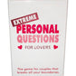 Extreme Personal Questions for Lovers