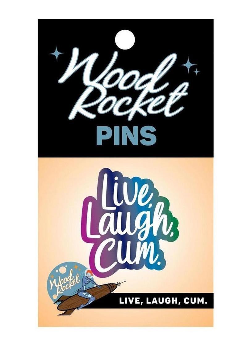 WR Live Laugh Cum Pin