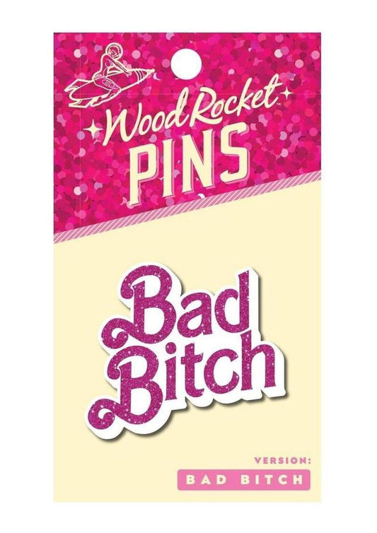 WR Bad Bitch Pin